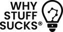 Why Stuff Sucks